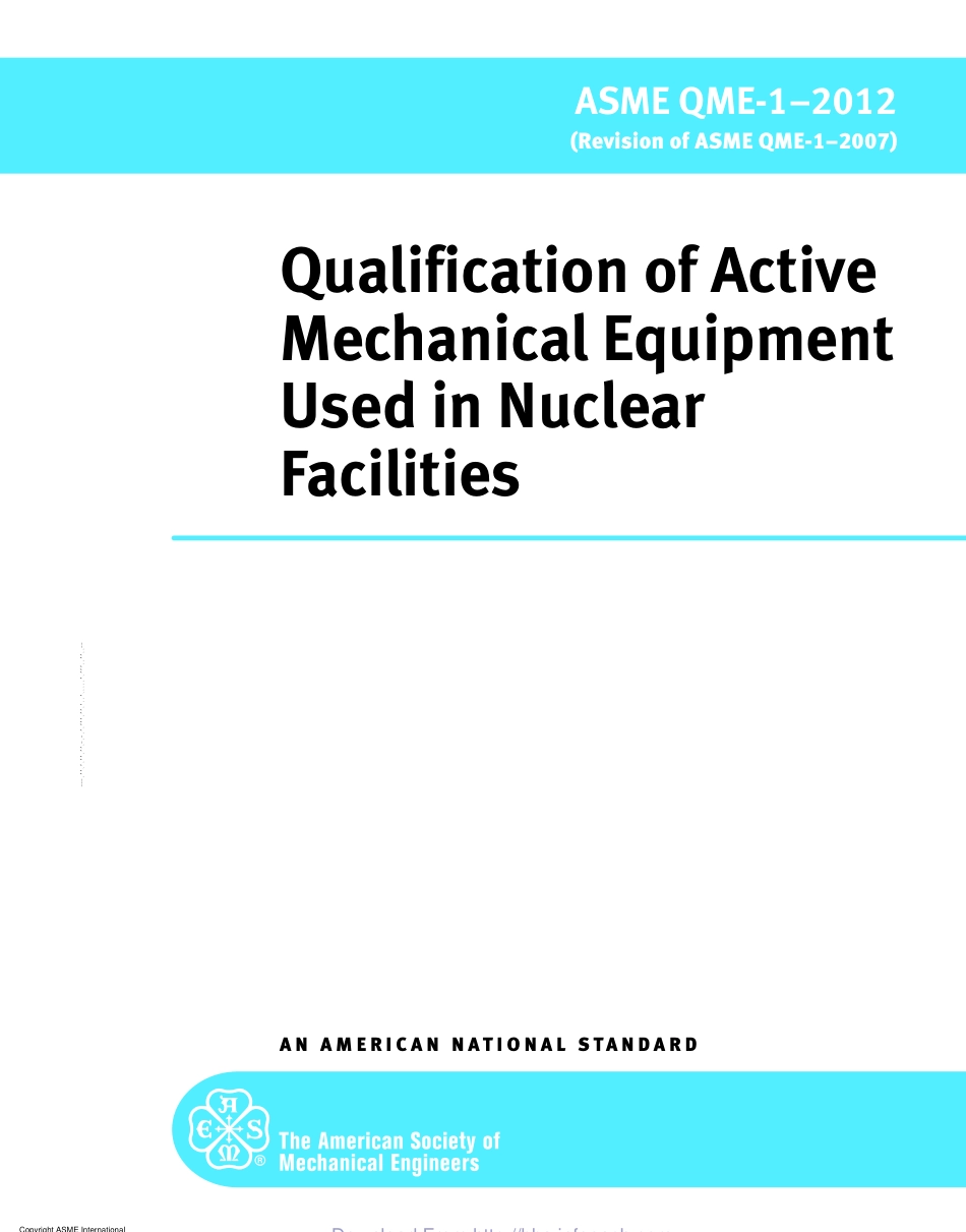 ASME QME-1-2012 QUALIFICATION OF ACTIVE MECHANICAL EQUIPMENT USED IN NUCLEAR POW.pdf_第1页