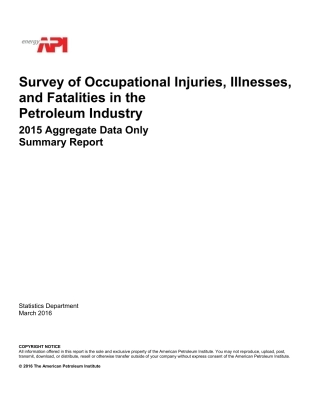 Survey of Occupational Injuries, Illnesses, and Fatalities in the Petroleum Industry. 2015.pdf