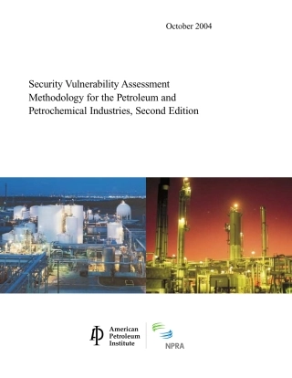 API Security Vulnerability Assessment Methodology for the Petroleum and Petrochemical Industries 2004.pdf