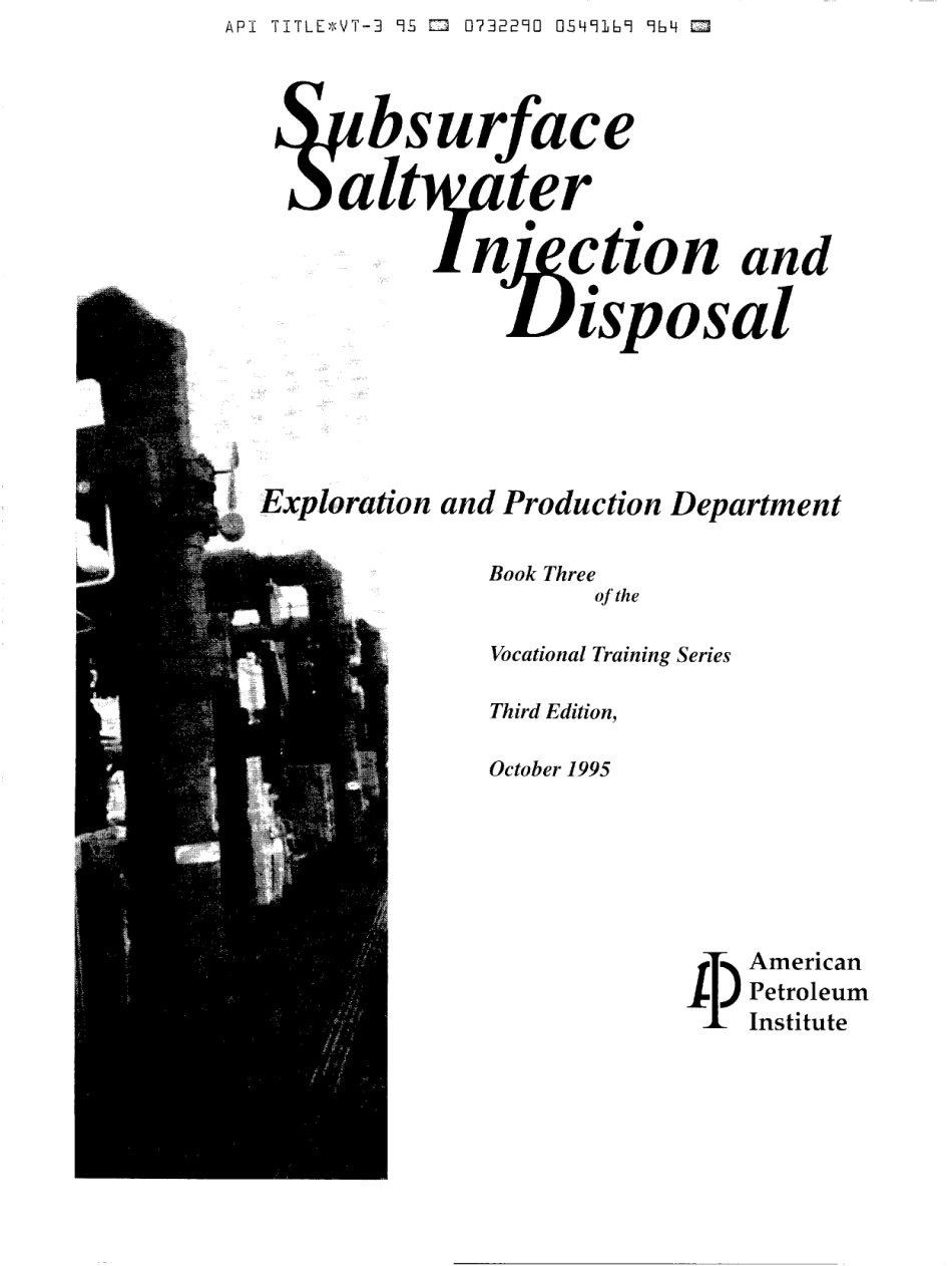 API Subsurface saltwater ihjection and disposal 1995 (book 3 of the vocational training series) scan.pdf_第2页