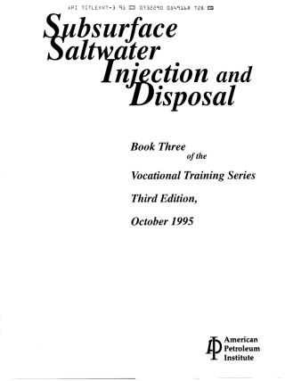 API Subsurface saltwater ihjection and disposal 1995 (book 3 of the vocational training series) scan.pdf