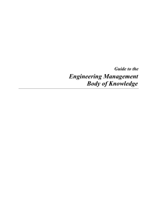 Guide to the Engineering Management Body of Knowledge 2010.pdf
