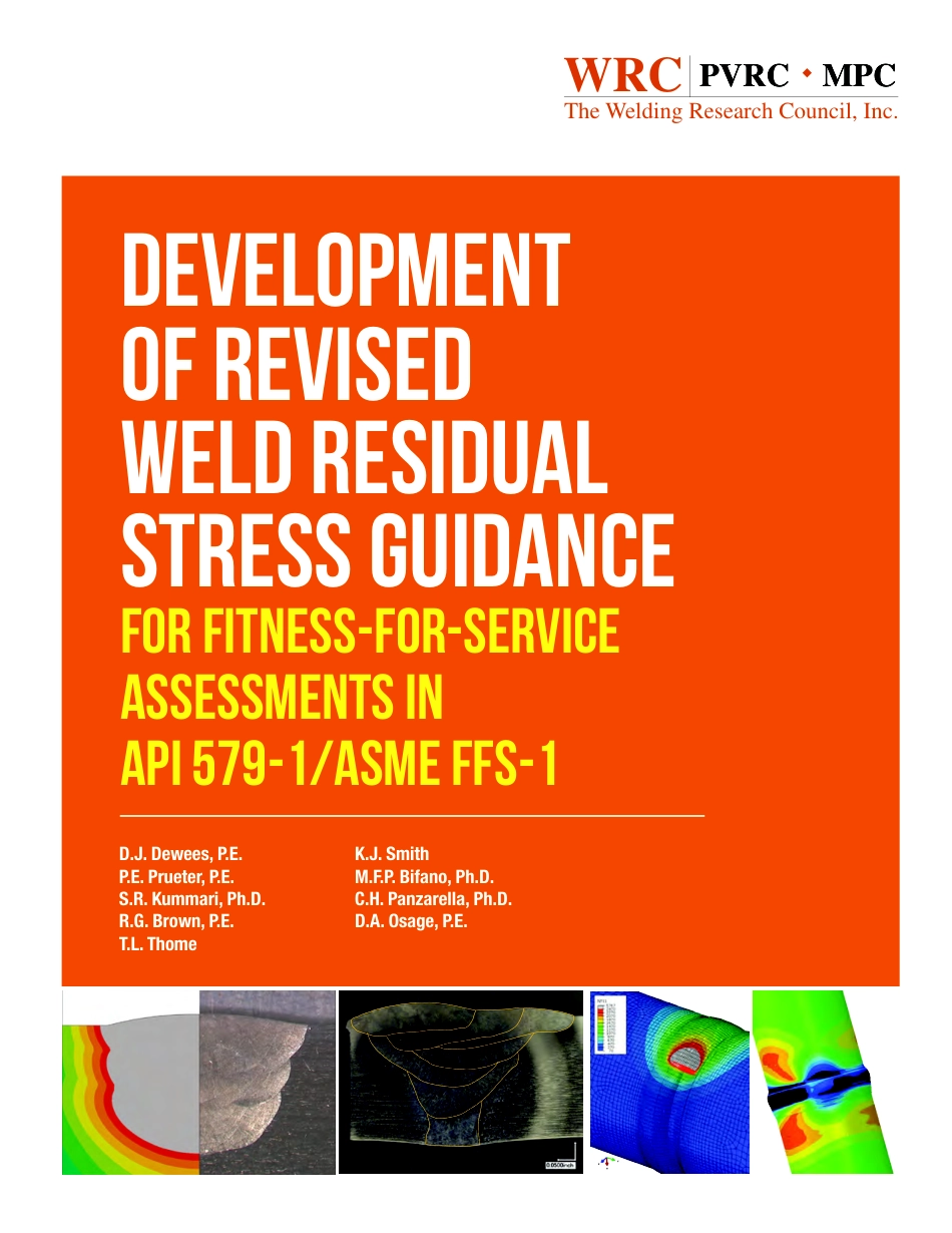 WRC Development of Revised Weld Residual Stress Guidance for Fitness-For-Service Assessments in API 579-1 - ASME FFS-1 (2015).pdf_第1页