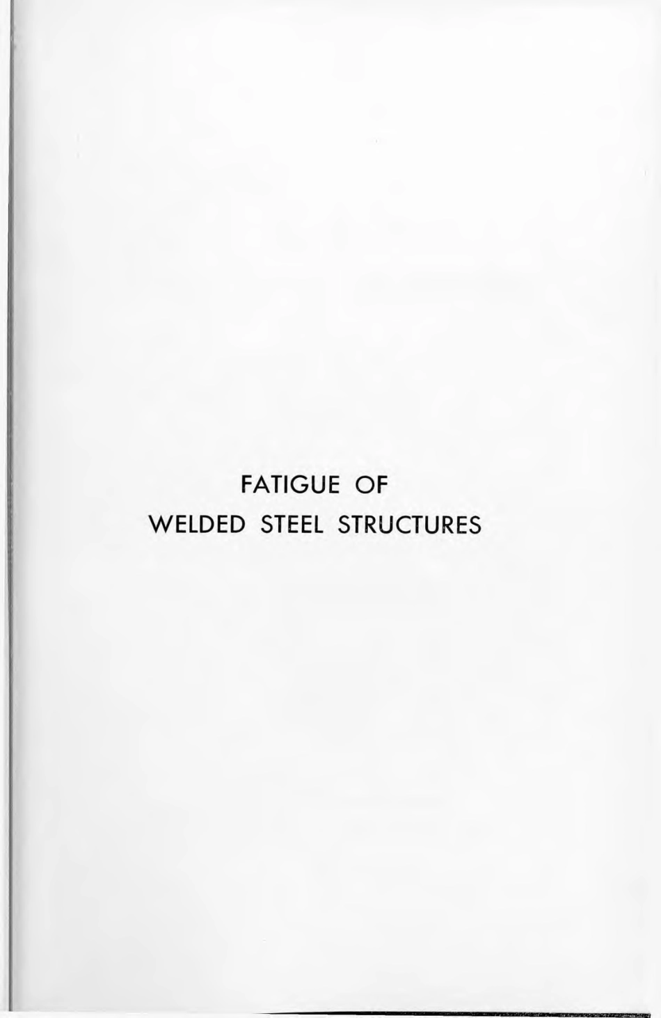 WRC Fatigue of Welded Steel Structures 1964.pdf_第1页