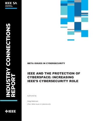 IEEE and the Protection of Cyberspace - Increasing IEEE's Cybersecurity Role 2023.pdf