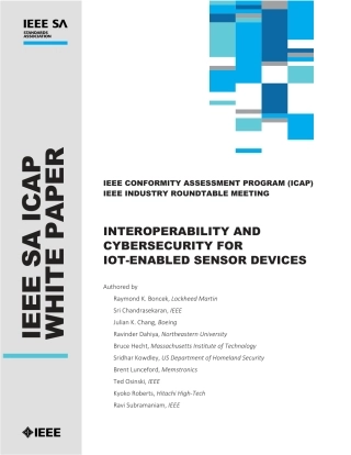 IEEE Conformity Assessment Program (ICAP) - IEEE Industry Roundtable Meeting - Interoperability And Cybersecurity for IoT-Enabled Sensor Devices 2022.pdf