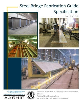 AASHTO-NSBA S2.1-2016 Steel Bridge Fabrication Guide Specification.pdf