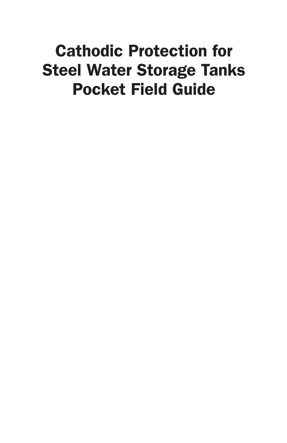 AWWA Cathodic Protection for Steel Water Storage Tanks Pocket Field Guide 2017.pdf_第2页