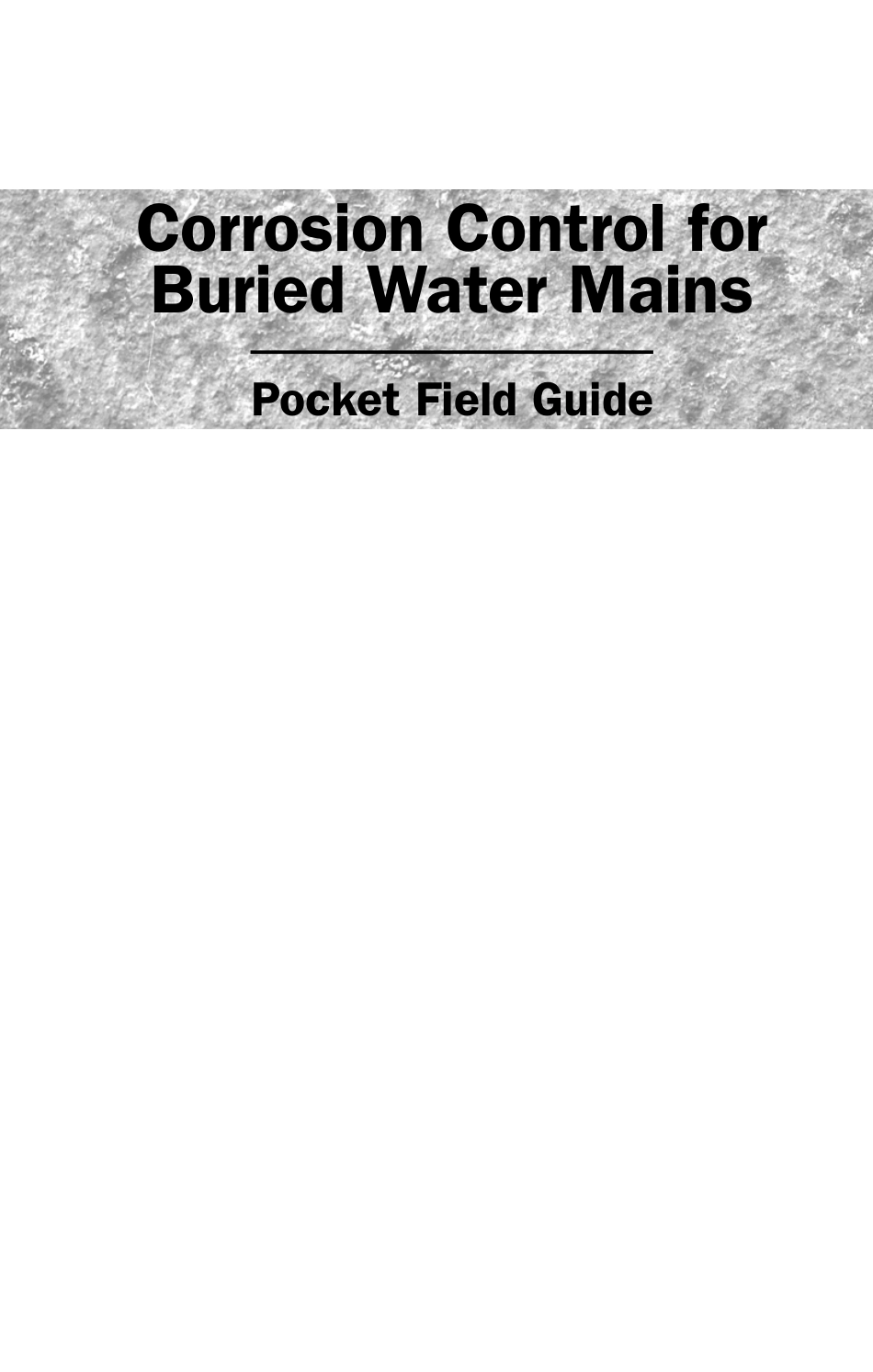 AWWA Corrosion Control for Buried Water Mains. Pocket Field Guide 2009.pdf_第2页