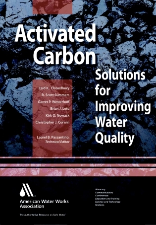 AWWA Activated carbon. Solutions for improving water quality 2013.pdf