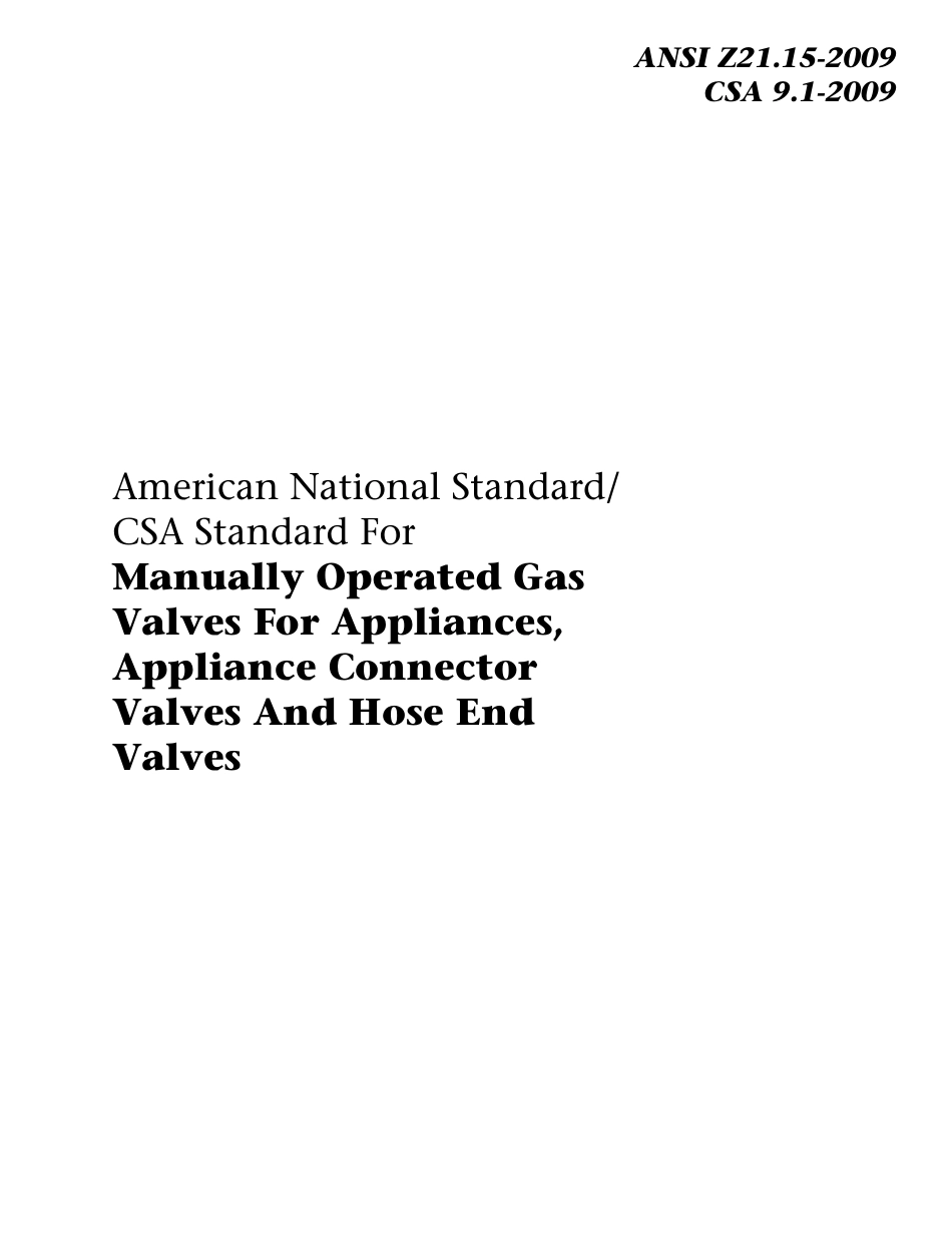 ANSI Z21.15-2009 Manually Operated Gas Valves For Appliances, Appliance Connector Valves And Hose End Valves.pdf_第1页