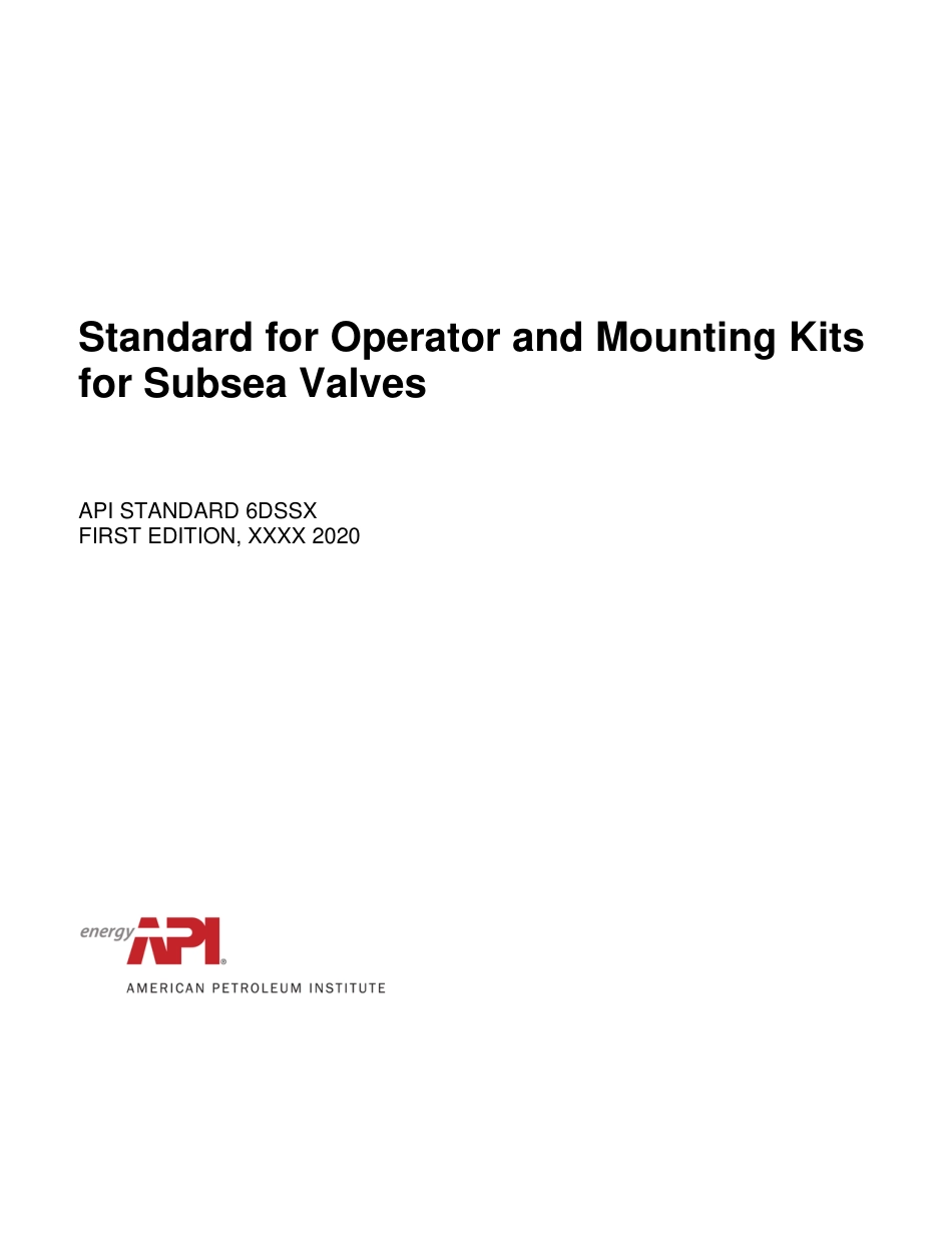 API 6DSSX-2020 Standard for Operator and Mounting Kits for Subsea Valves - DRAFT.pdf_第1页