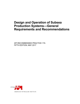 API 17A-2017 Design and Operation of Subsea Production Systems—General Requirem.pdf