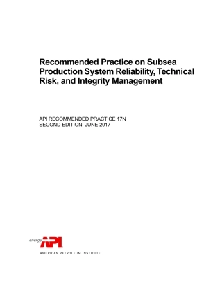 API 17N-2017 RP on Subsea Production System Reliability, Technical Risk, and Int.pdf