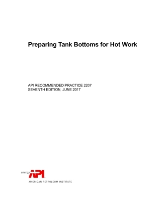 API 2207-2017 Preparing Tank Bottoms for Hot Work.pdf