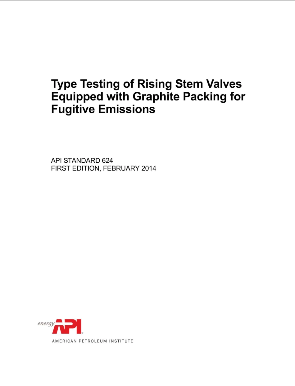 API STD 624-2014 Type Testing of Rising Stem Valves Equipped with Packing for Fu.pdf_第1页