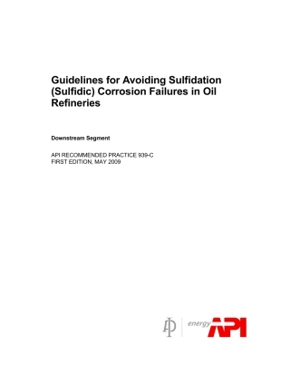 API RP 939-C 2009 Guidelines for Avoiding Sulfidation (Sulfidic) Corrosion Failu.pdf
