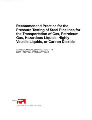 API RP 1110 2013 Recommended Practice for the Pressure Testing of Steel Pipelines for the Transportation.pdf
