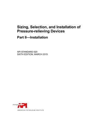 API Std 520 Part II-2015 Sizing, Selection, and Installation of Pressure-Relieving Devices—Part II—Installation.pdf