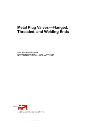 API Std 599-2013 Metal Plug Valves - Flanged, Threaded and Welding Ends.PDF
