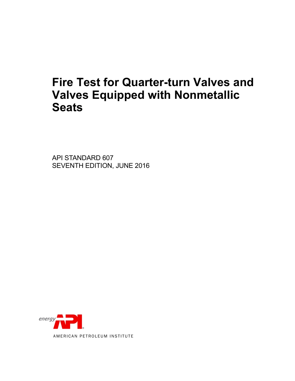 API Std 607-2016 Fire Test for Quarter-Turn Valves and Valves Equipped with Nonmetallic Seats.pdf_第1页