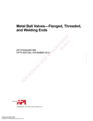 API Std 608-2012 Metal Ball Valves—Flanged, Threaded, and Welding Ends.pdf