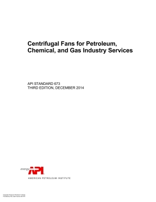 API Std 673 3rd Ed. Dec. 2014 Centrifugal Fans for Petroleum, Chemical, and Gas Industry Services.pdf