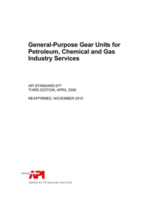 API Std 677-2006(R2010)General-Purpose Gear Units for Petroleum, Chemical and Gas Industry Services.pdf