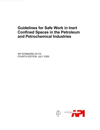API Std 2217A 2009 Guidelines for Safe Work in Inert Confined Spaces in the Petroleum and Petrochemical Industries.pdf
