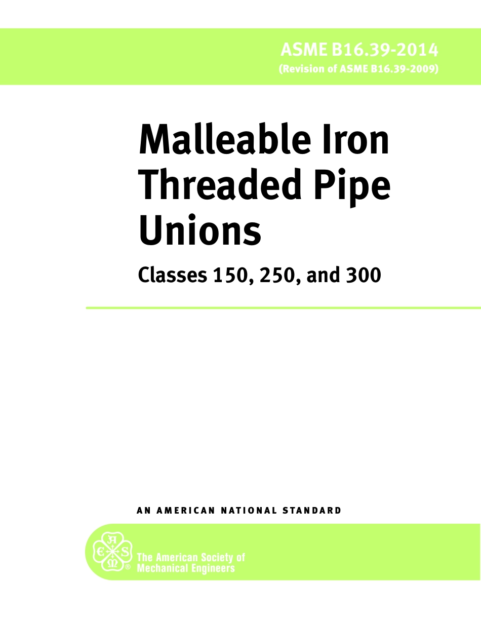 ASME B16.39 2014 Malleable Iron Threaded Pipe Unions Classes 150, 250, and 300.pdf_第1页