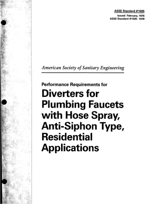 ASSE 1025 - 1978 Diverters for Plumbing Faucets with Hose Spray, Anti-Siphon Type, Resident ial Applications.pdf