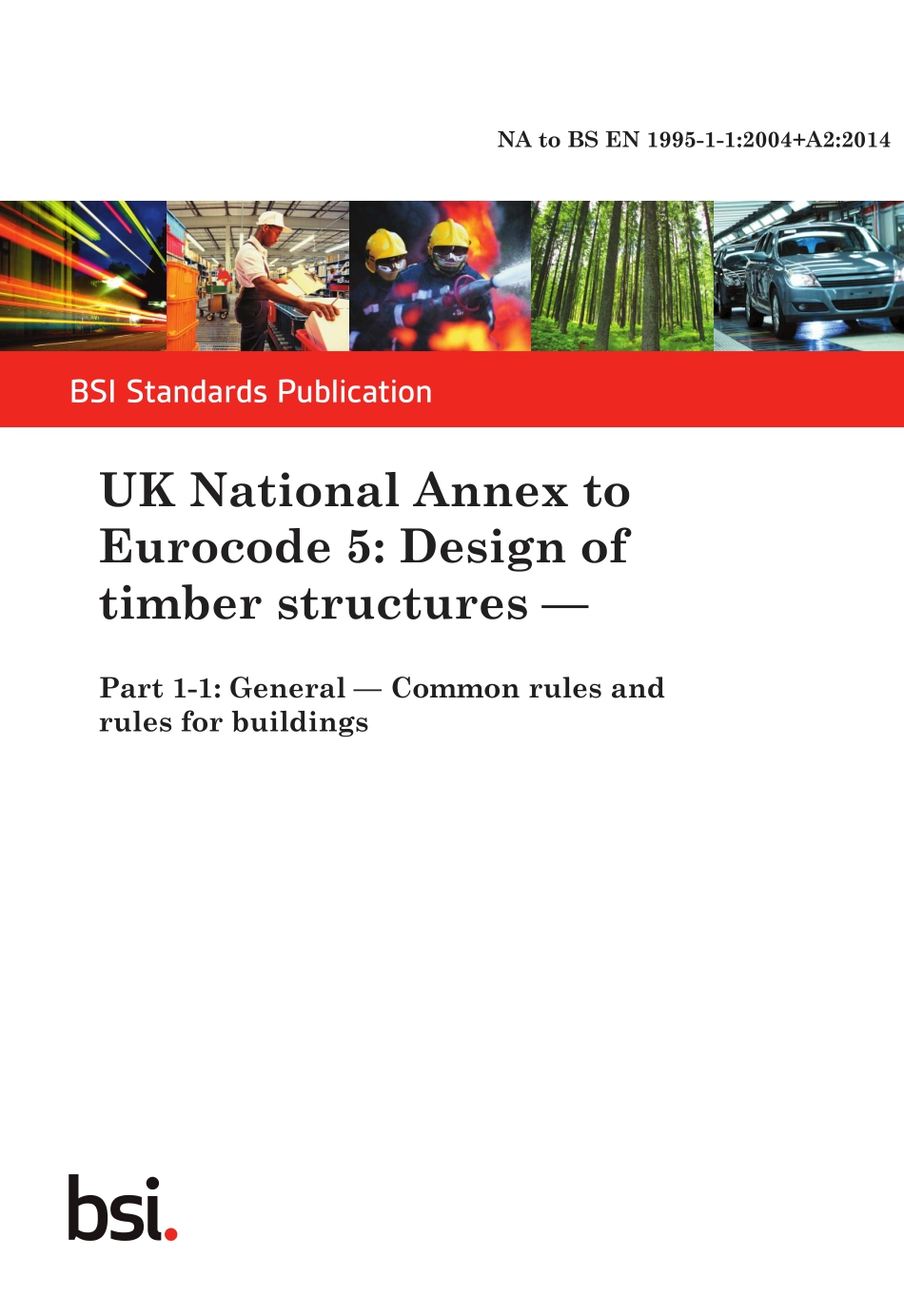 BS EN 01995-1-1-2004 + A2-2014 NA 2019.pdf_第1页