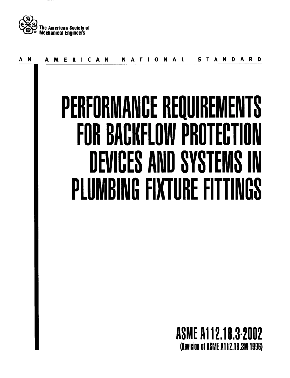 ASME A112.18.3-2002 BACKFLOW PROTECTION DEVICES AND SYSTEMS IN PLUMBING FIXTURE FITTINGS.pdf_第2页