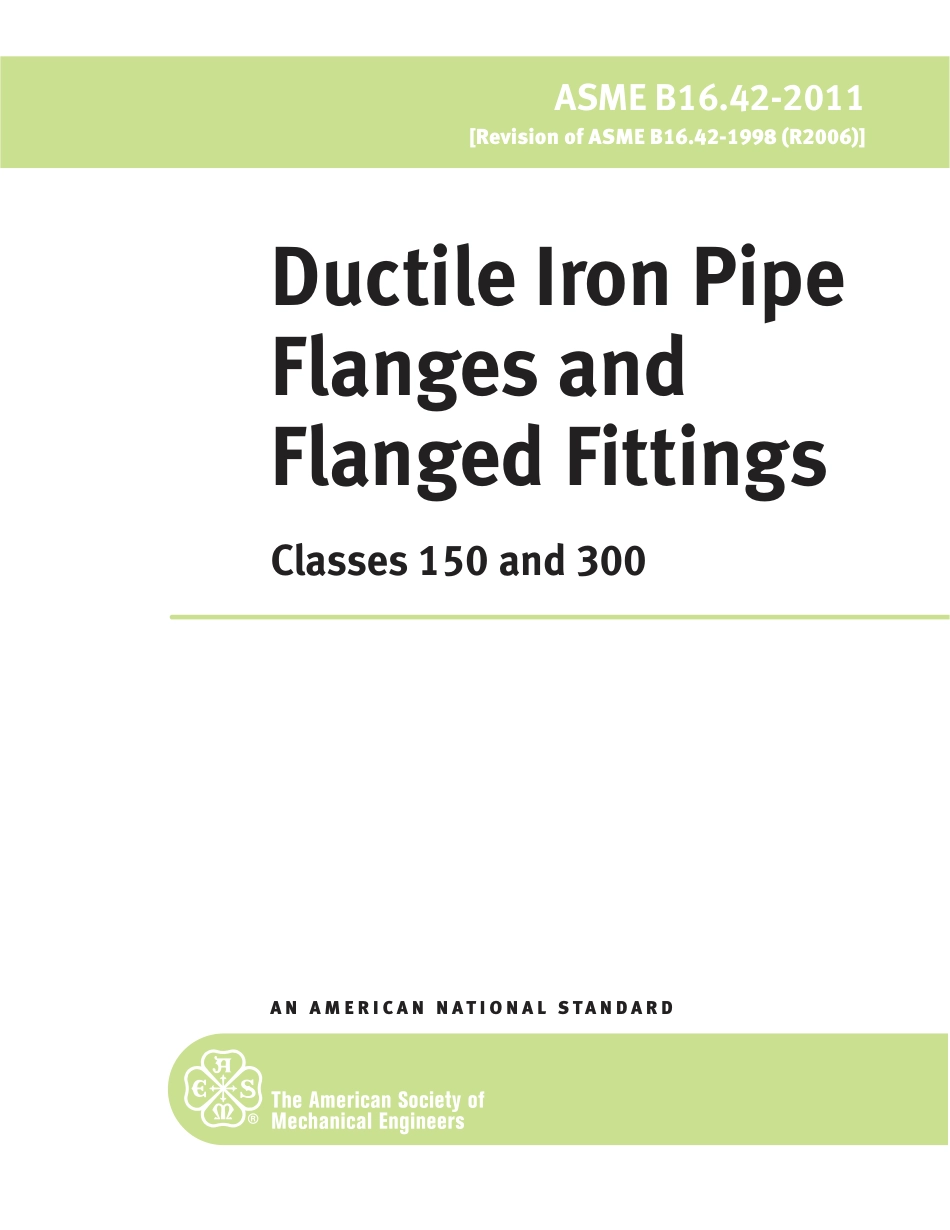 ASME B16.42-2011 DUCTILE IRON PIPE FLANGES AND FLANGED FITTINGS.pdf_第1页