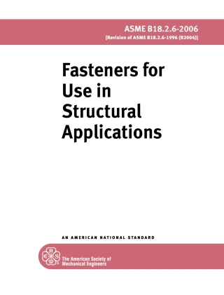 ASME B18.2.6-2006 fastenrs for use in structural application.pdf