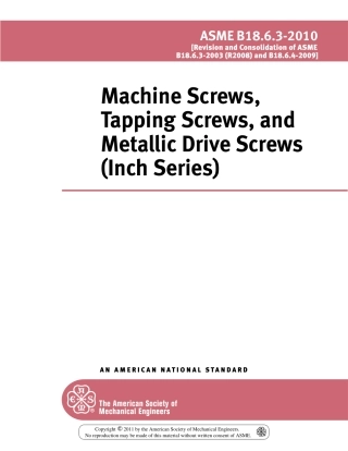 ASME B18.6.3-2010 MACHINE SCREWS, TAPPING SCREWS AND METALLIC DRIVE SCREWS ( INCH SERIES ).pdf