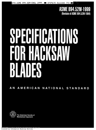 ASME B94.52M-1999 SPECIFICATIONS FOR HACKSAW BLADES.pdf
