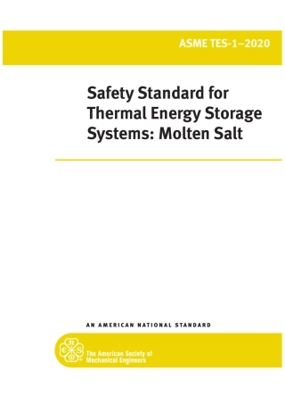 ASME TES.1-2020 Safety STD for Thermal Energy Storage Systems_Molten Salt.pdf