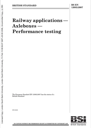 BS EN 12082-2007 Railway applications — Axleboxes — Performance testing.pdf