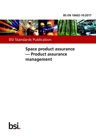 BS EN 16602-10-2017 Space product assurance - Product assurance management.pdf
