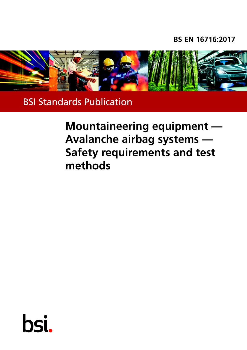 BS EN 16716-2017 Mountaineering equipment - Avalanche airbag systems - Safety re.pdf_第1页