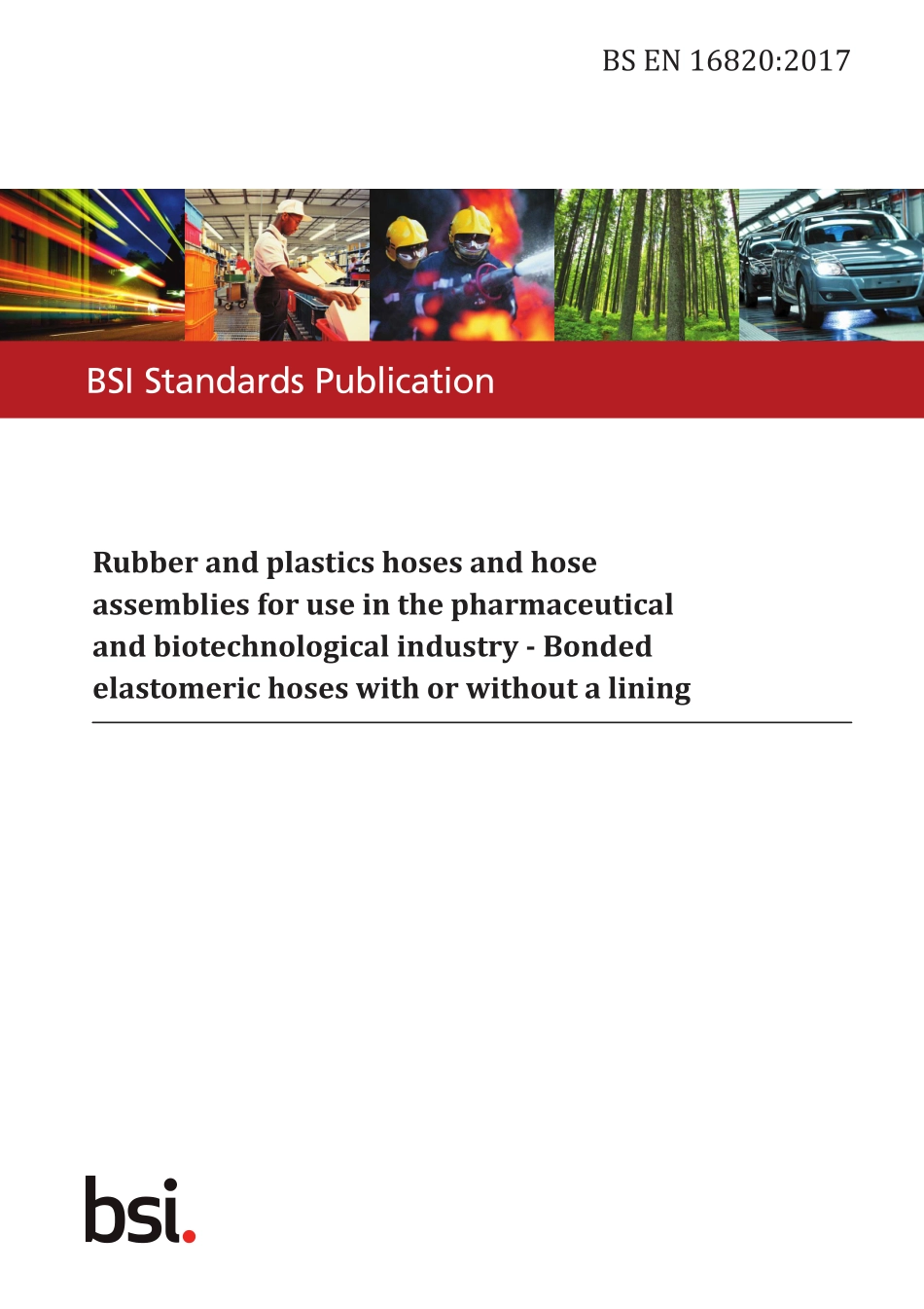 BS EN 16820-2017 Rubber and plastics hoses and hose assemblies for use in the ph.pdf_第1页