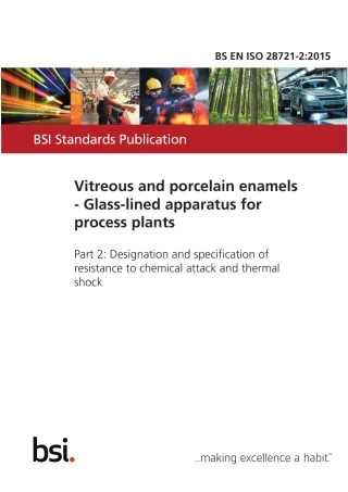 BS EN ISO 28721-2-2015  Vitreous and porcelain enamels - Glass-lined apparatus f.pdf