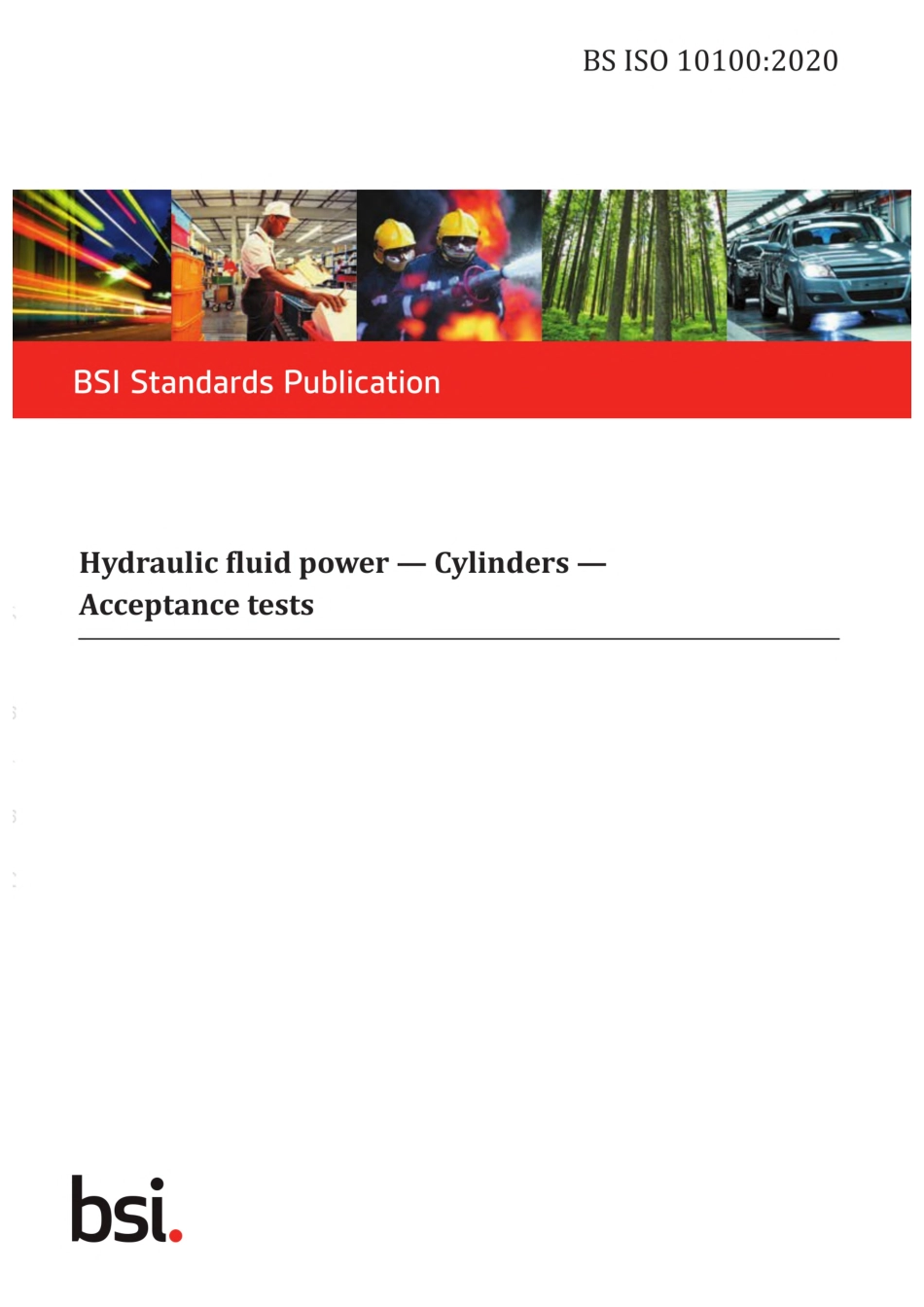 BS ISO 10100-2020 Hydraulic fluid power. Cylinders. Acceptance tests.pdf_第1页