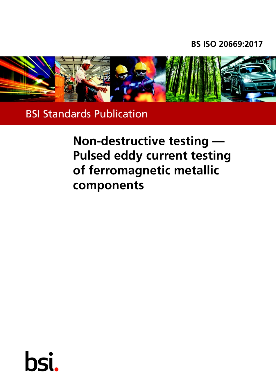 BS ISO 20669-2017 Non-destructive testing - Pulsed eddy current testing of ferro.pdf_第1页