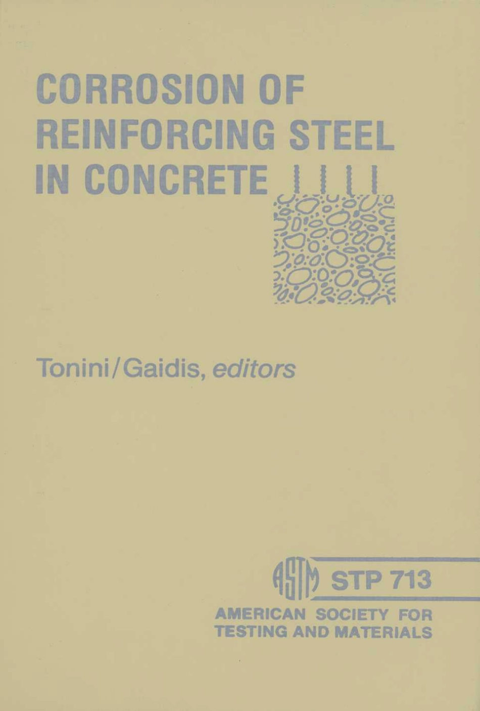 ASTM - STP 713 - Corrosion of Reinforcing Steel In Concrete.pdf_第1页