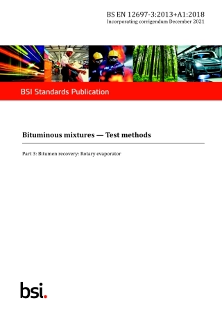 BS EN 12697-3-2013 + A1-2018 (2021).pdf