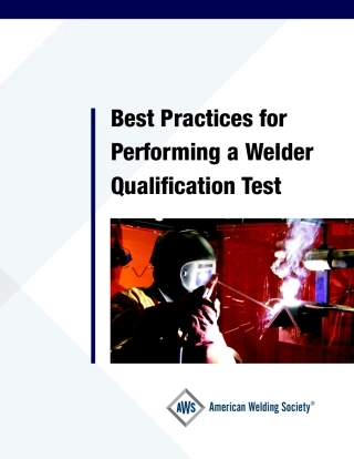 AWS Best Practices for Performing a Welder Qualification Test 2019.pdf
