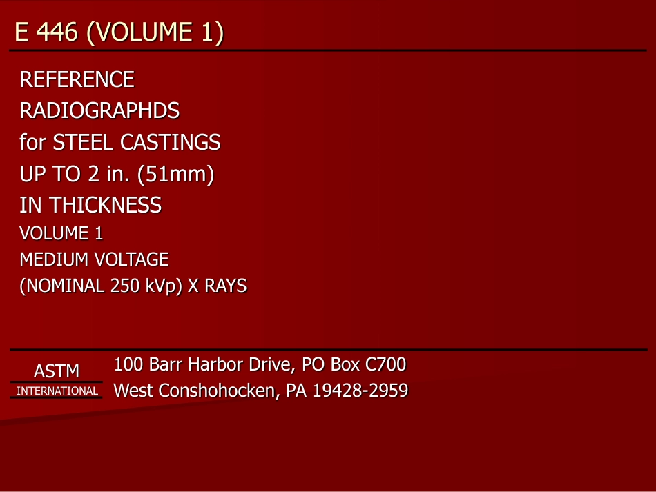 ASTM E446 Reference Radiograph illustrate. volume 1 rus.pdf_第1页