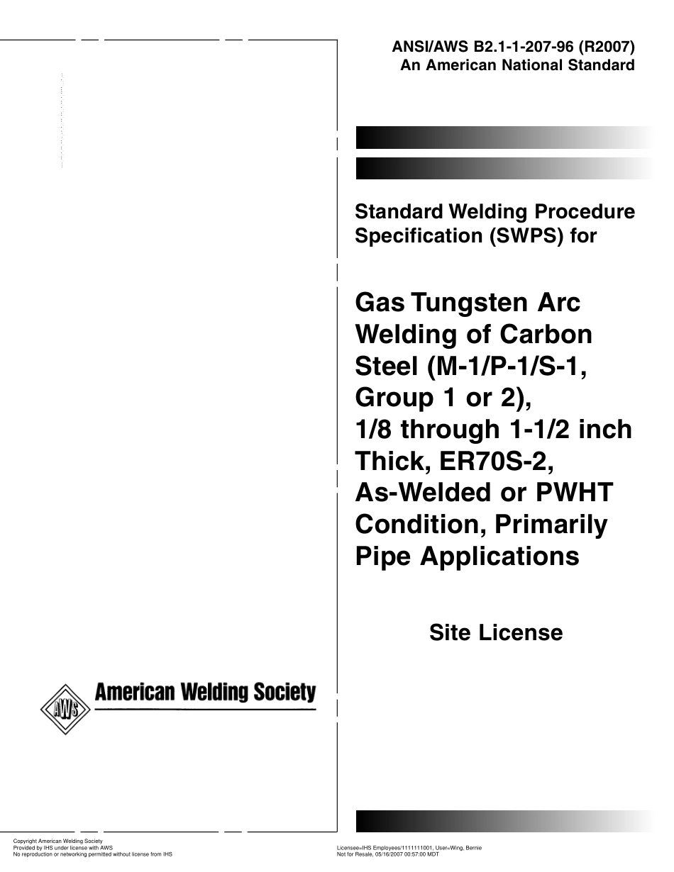 AWS B2.1-1-207-96(R2007) 主要用于管道的、在焊接或PWHT条件下(M-1／P-1／S-1,1或2组)1／8到1-1／2英寸厚、ER70S-2碳钢的钨极电弧焊的标.pdf_第1页